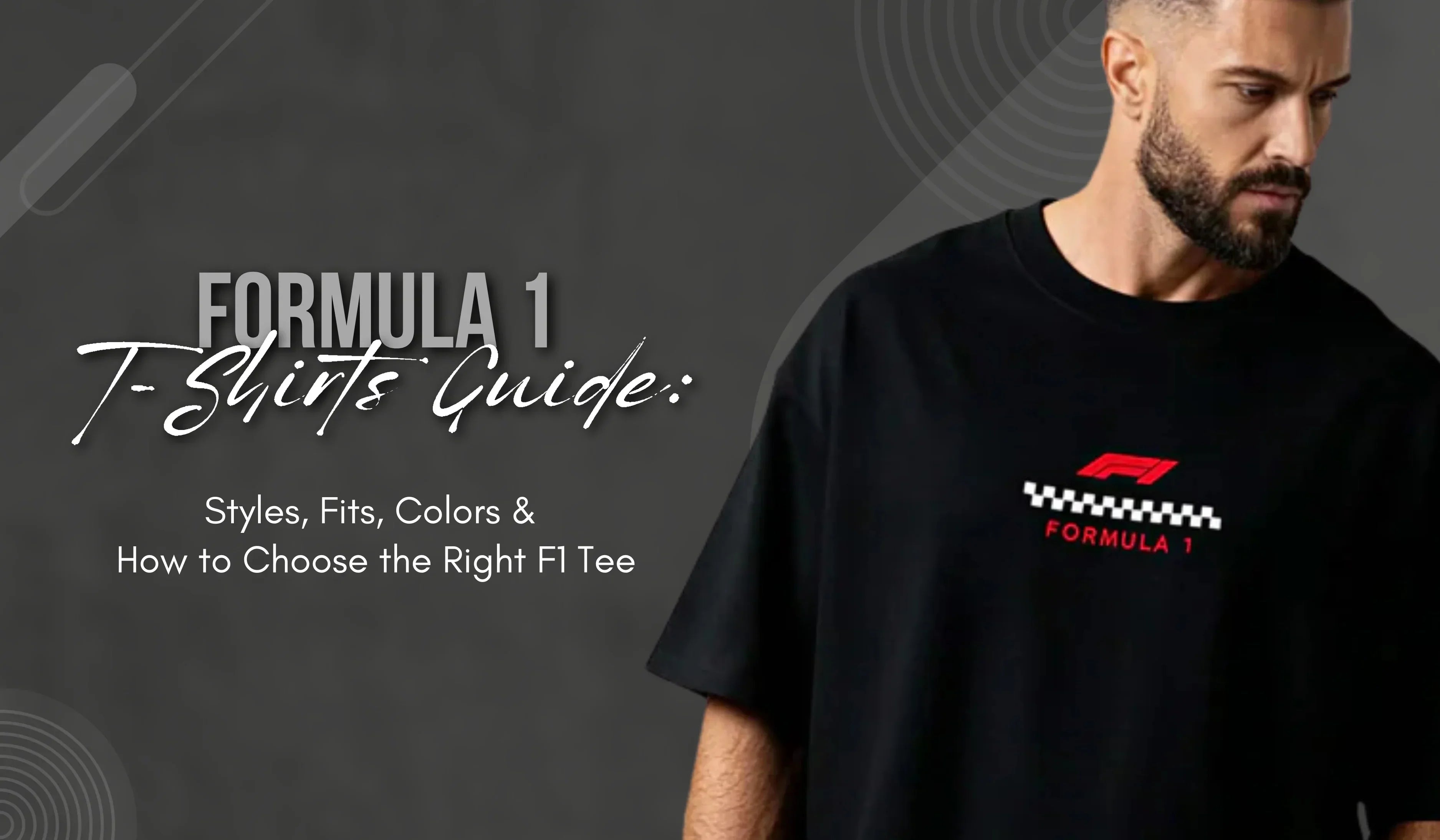 Formula 1 T-Shirts Guide: Styles, Fits, Colors & How to Choose the Right F1 Tee