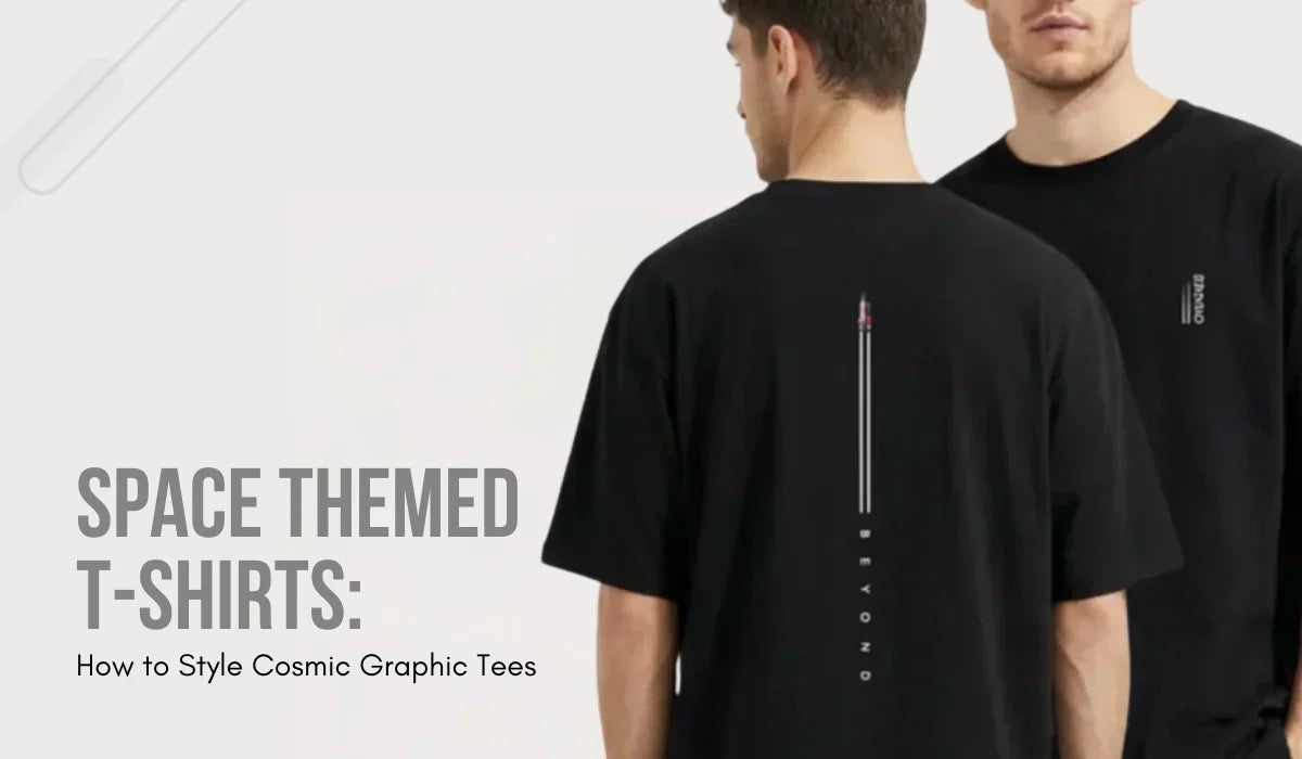 Space-Themed T-Shirts: How to Style Cosmic Graphic Tees